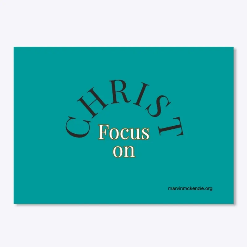 Focus on Christ