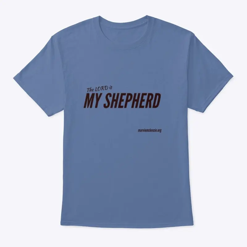 The Lord is my shepherd